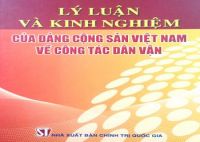 Lý luận và kinh nghiệm của Đảng Cộng sản Việt Nam về công tác dân vận